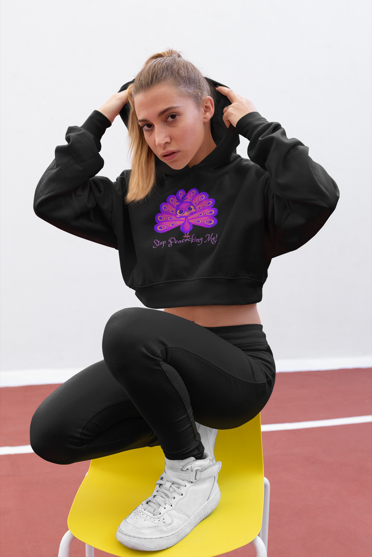 Stop Peacocking Me! purple crop Hoodie