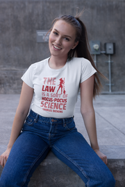 The Law is sort of hocus-pocus Science Charles Dickens Women's Favorite Tee