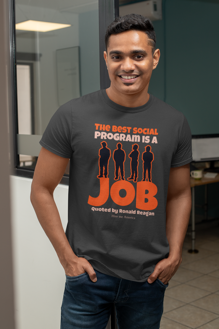 The best social program is a JOB Quoted by Ronald Reagan Unisex Softstyle T-Shirt