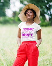 Trump Won Don't forget it!  Women's Favorite Tee