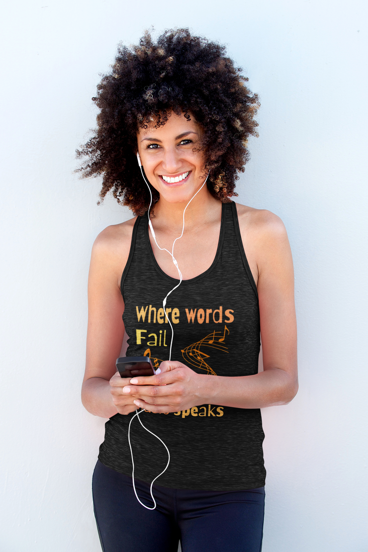 Where words fail, Music speaks Jersey Tank