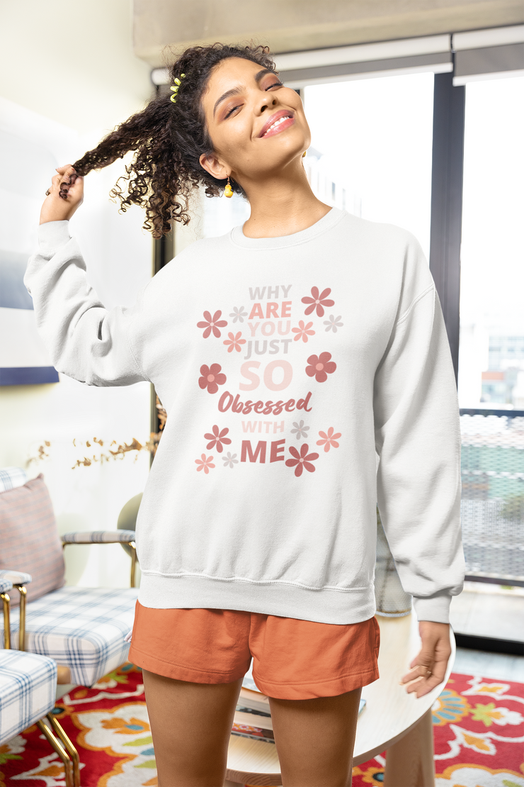 Why are you just so obsessed with me Unisex Heavy Blend™ Crewneck Sweatshirt