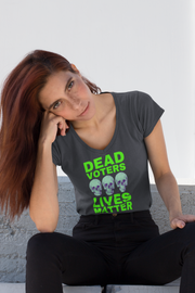 Halloween Dead Voters Lives Matter Green   ladies' V-Neck T-Shirt