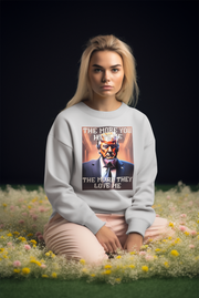 The more you hate me The more they love me Heavy Blend™ Crewneck Sweatshirt Unisex