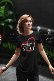 Immigrants are here to stay Unisex Softstyle T-Shirt