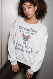 Corruption Do you smell a rat? Sorry, it's a Democ-Rat Blend™ Crewneck Sweatshirt Unisex