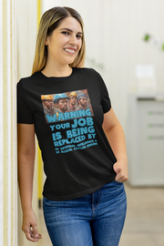 Warning Your Job is being replaced by AI & IA Favorite Tee women