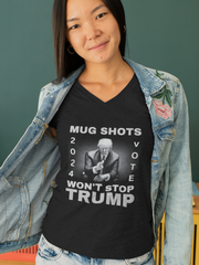 MUG SHOTS won't stop Trump ladies' V-Neck T-Shirt