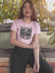 MUG SHOTS won't stop Trump Women's Favorite Tee