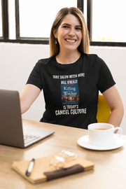 1692 Salem Witch Hunt is today's Cancel Culture Women's Favorite Tee
