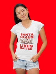 Santa Claus Lives Matter Christmas Red ladies' V-Neck T-Shirt