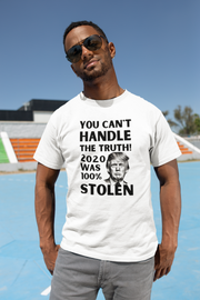 You can't handle the truth! 2020 was 100% stolen Unisex Softstyle T-Shirt