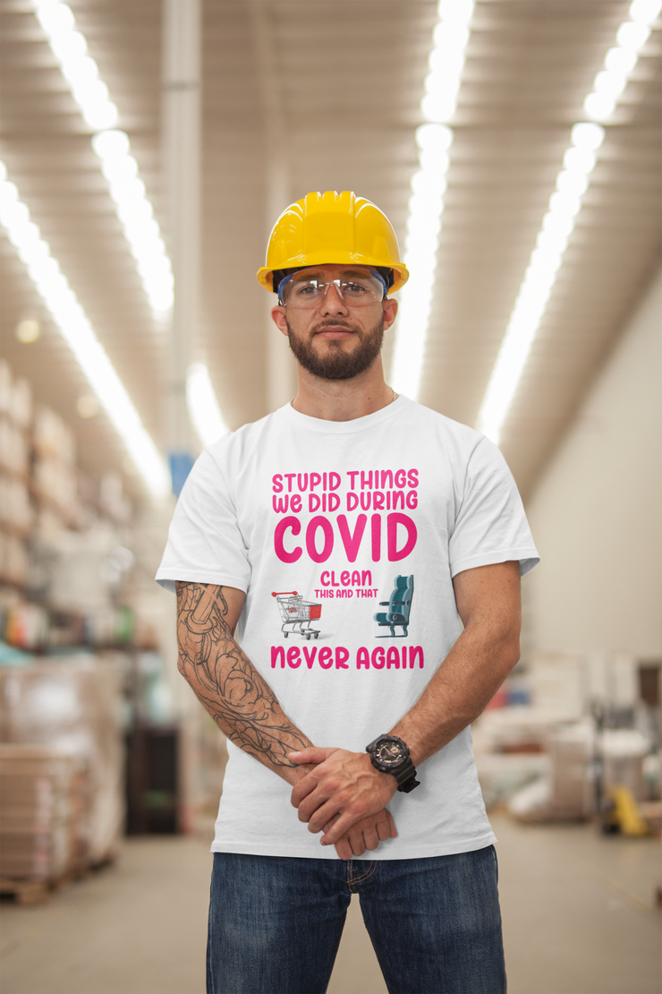 Stupid things we did during COVID Unisex Softstyle T-Shirt