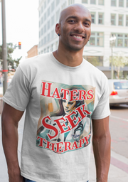 Haters seek therapy Soft style T-Shirt unisex