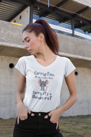 Corruption Do you smell a rat? Sorry, it's a Democ-Rat V-neck Women's tee