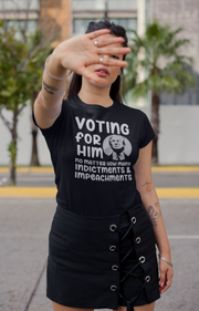 Voting for him no matter how many indictments and impeachments Women's Favorite Tee