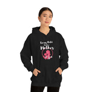 Every child needs a mother unisex Heavy Blend™ Hooded Sweatshirt