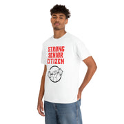 Strong Senior Citizen Unisex Heavy Cotton Tee