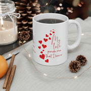 My love pinch me that I love u Ceramic Mug 11oz