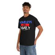 Homeless no family unisex Heavy Cotton Tee