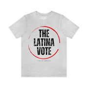 The Latina Vote unisex Jersey Short Sleeve Tee