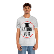 The Latina Vote unisex Jersey Short Sleeve Tee