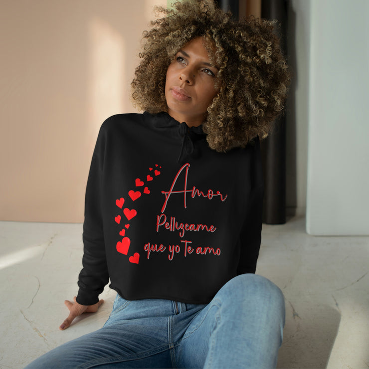 Amor pellizcame que yo te amo Crop Hoodie