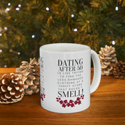 Dating after 50 Ceramic Mug 11oz