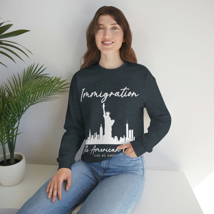 Immigration The American way unisex Heavy Blend™ Crewneck Sweatshirt