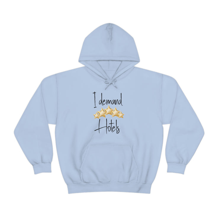 I demand 5-star hotels unisex Heavy Blend™ Hooded Sweatshirt