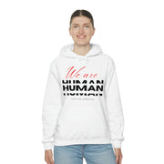 We are human unisex Heavy Blend™ Hooded Sweatshirt