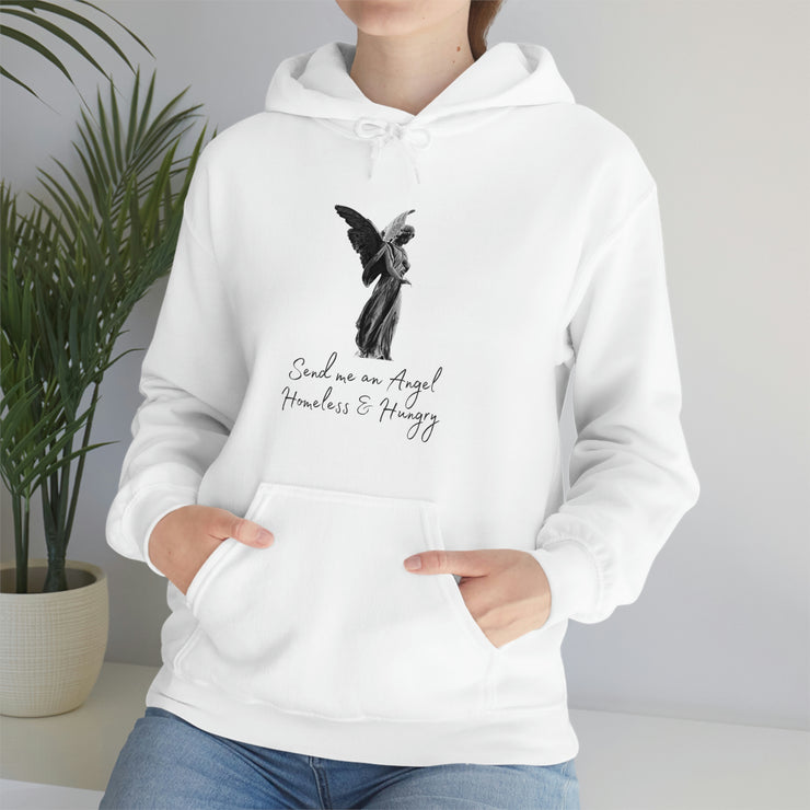 Send me an angel homeless and hungry Unisex Heavy Blend™ Hooded Sweatshirt