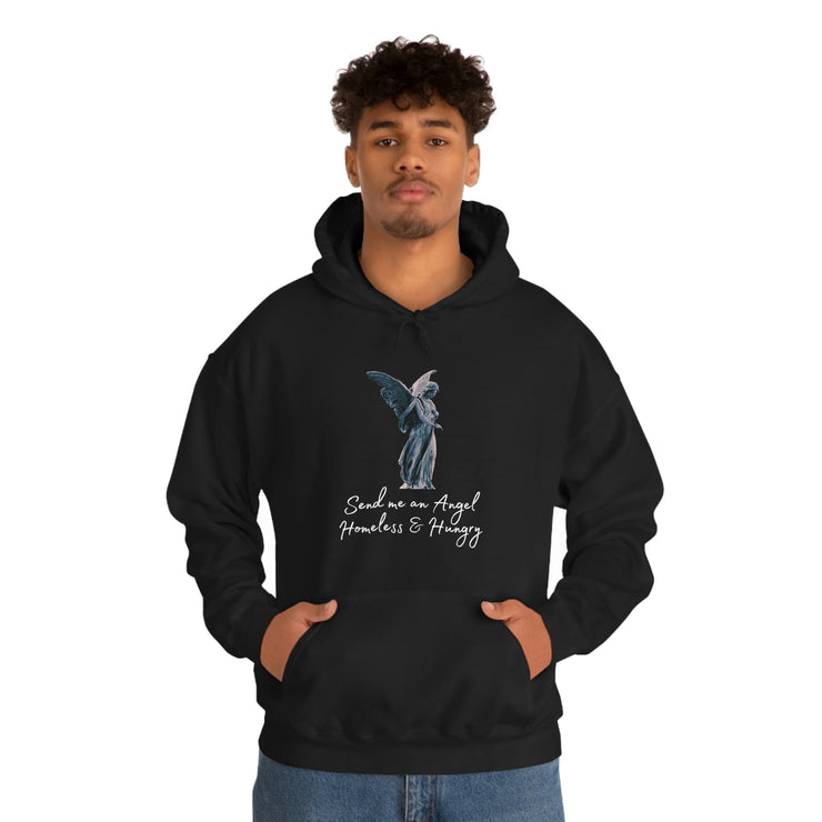 Send me an angel homeless and hungry Unisex Heavy Blend™ Hooded Sweatshirt