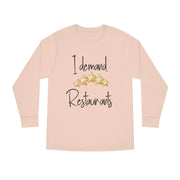 I demand 5-star Restaurants Long Sleeve Crewneck Tee