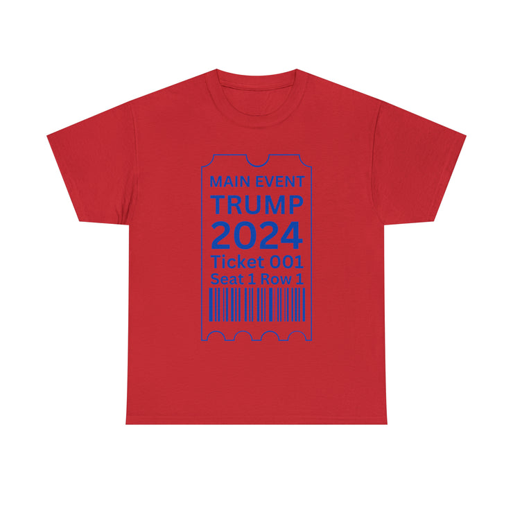 Main Event Trump 2024 unisex Heavy Cotton Tee