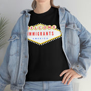 Welcome immigrants America Unisex Heavy Cotton Tee