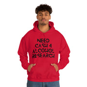 Need cash 4 alcohol research unisex Heavy Blend™ Hooded Sweatshirt