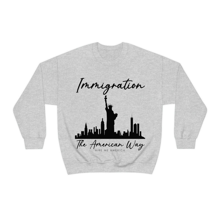 Immigration The American way unisex Heavy Blend™ Crewneck Sweatshirt