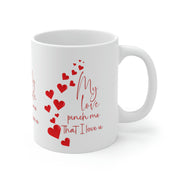 My love pinch me that I love u Ceramic Mug 11oz