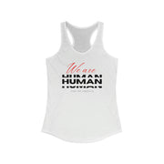 We are human women's Ideal Racerback Tank