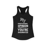 My professional opinion you're overrate women's high-quality tank-top