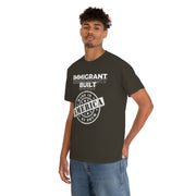 Immigrant Built Made in America unisex Heavy Cotton Tee