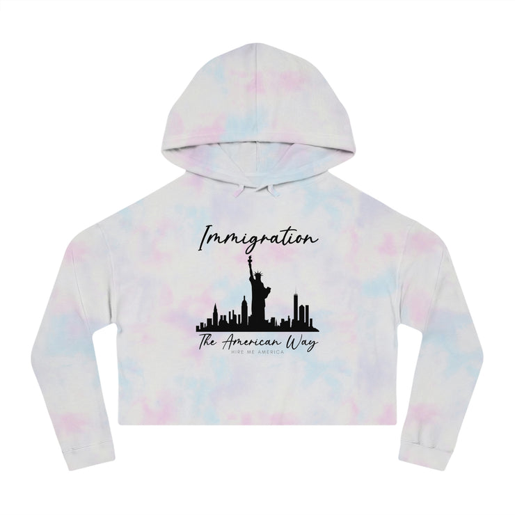 Immigration the American way women’s Cropped Hooded Sweatshirt