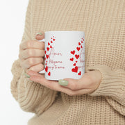 Amor pellizcame que yo te amo Ceramic Mug 11oz