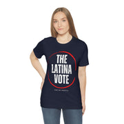 The Latina Vote unisex Jersey Short Sleeve Tee