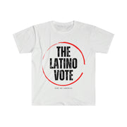 The latino vote unisex Softstyle T-Shirt