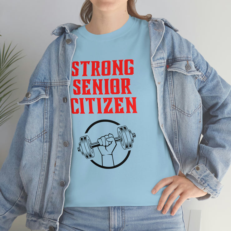 Strong Senior Citizen Unisex Heavy Cotton Tee