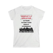 Dream Act 2.0 women's Softstyle Tee