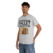 Professional Pallet Collector unisex Heavy Cotton Tee