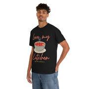 Love my soup kitchen unisex Heavy Cotton Tee